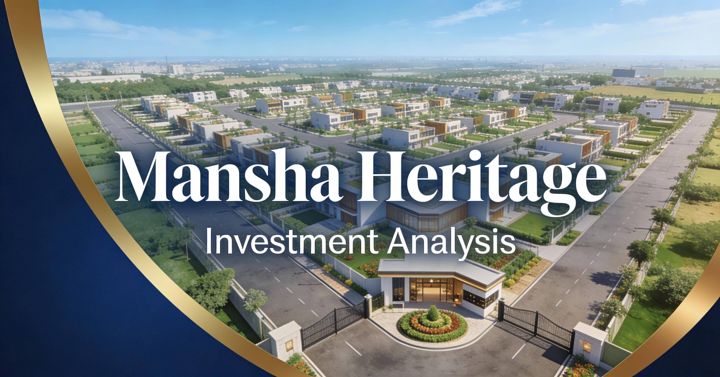 Mansha Heritage Investment Analysis